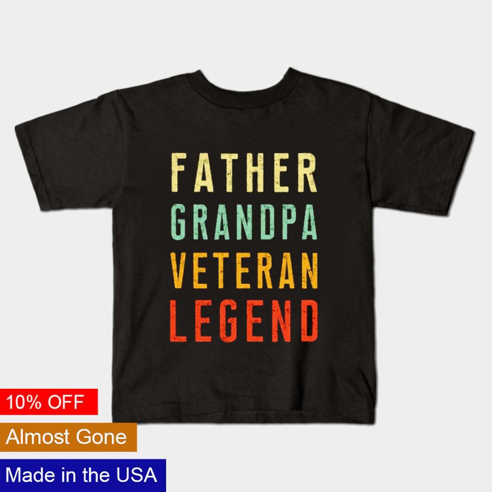 Download Father Grandpa Veteran Legend Father S Day Shirt Ct Fashion Store