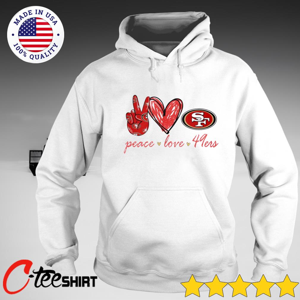 Awesome official Peace Love San Francisco 49ers shirt, hoodie
