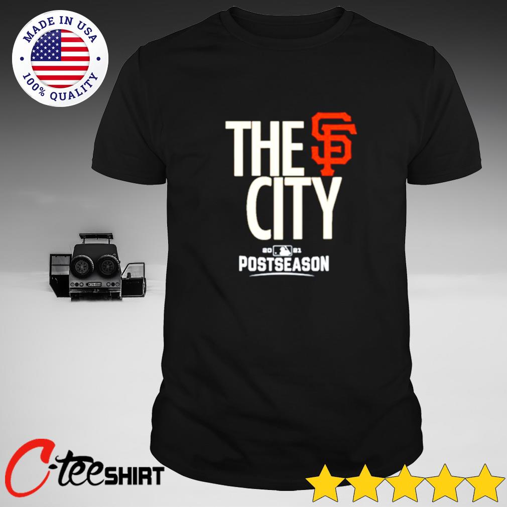 San Francisco Giants The City postseason 2021 T-shirt, hoodie