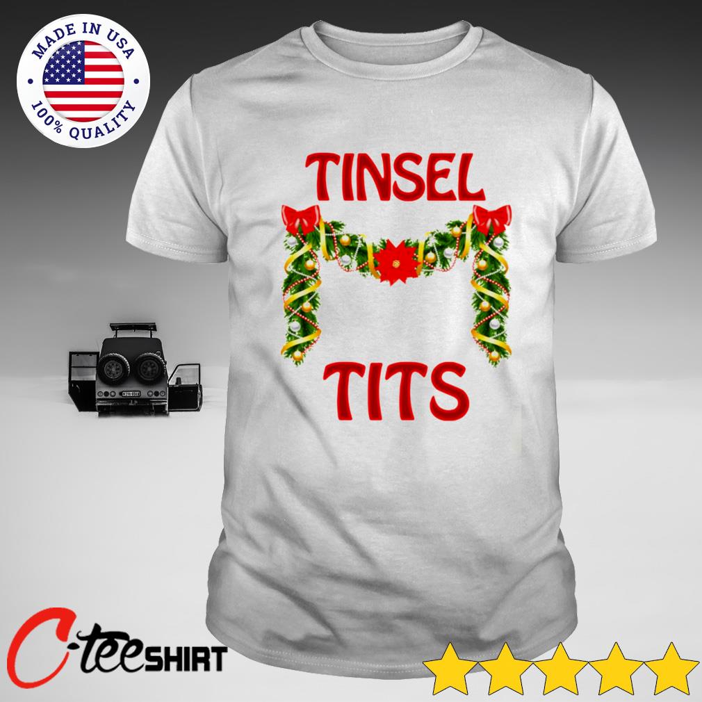 tinsel tits shirt