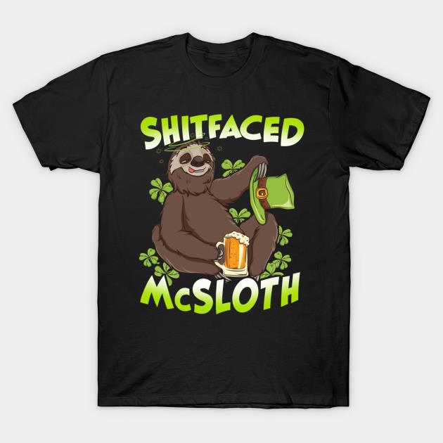 Shitfaced McSloth Drinking St Patrick's Day shirt