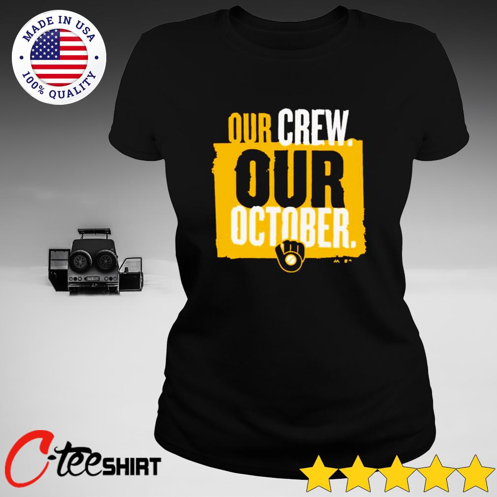 our crew our october shirt