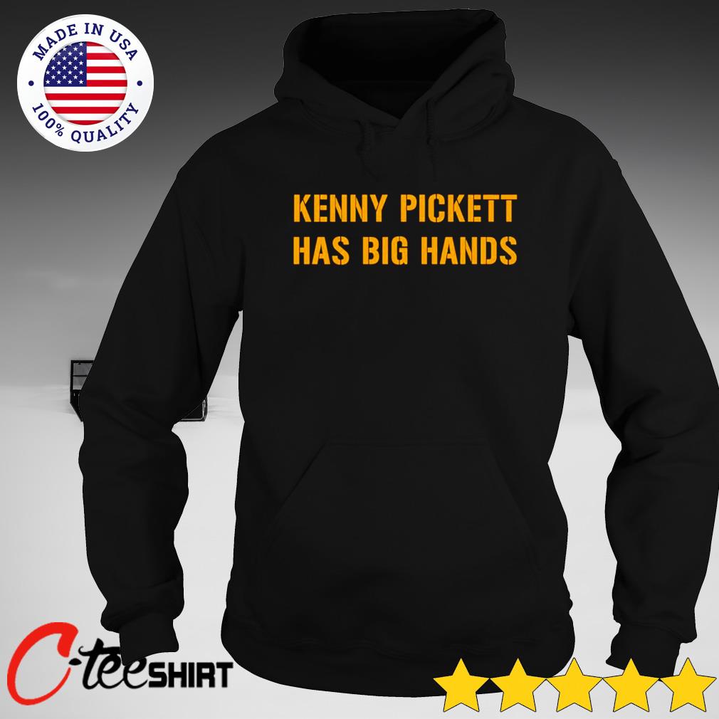 Pittsburgh Steelers Kenny Pickett has big hands shirt, hoodie