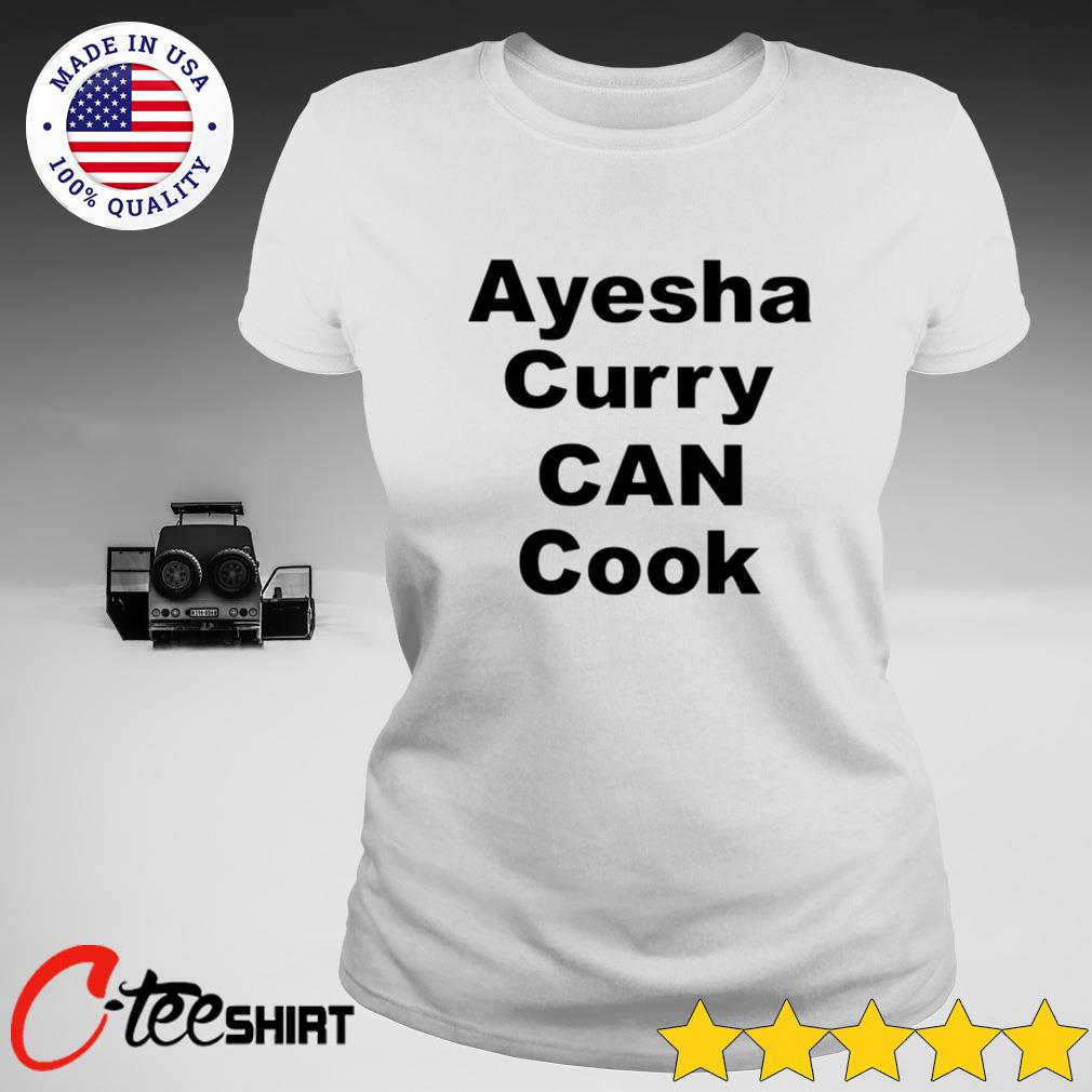 Ayesha Curry Can Cook Shirt, hoodie, sweater, long sleeve and tank top