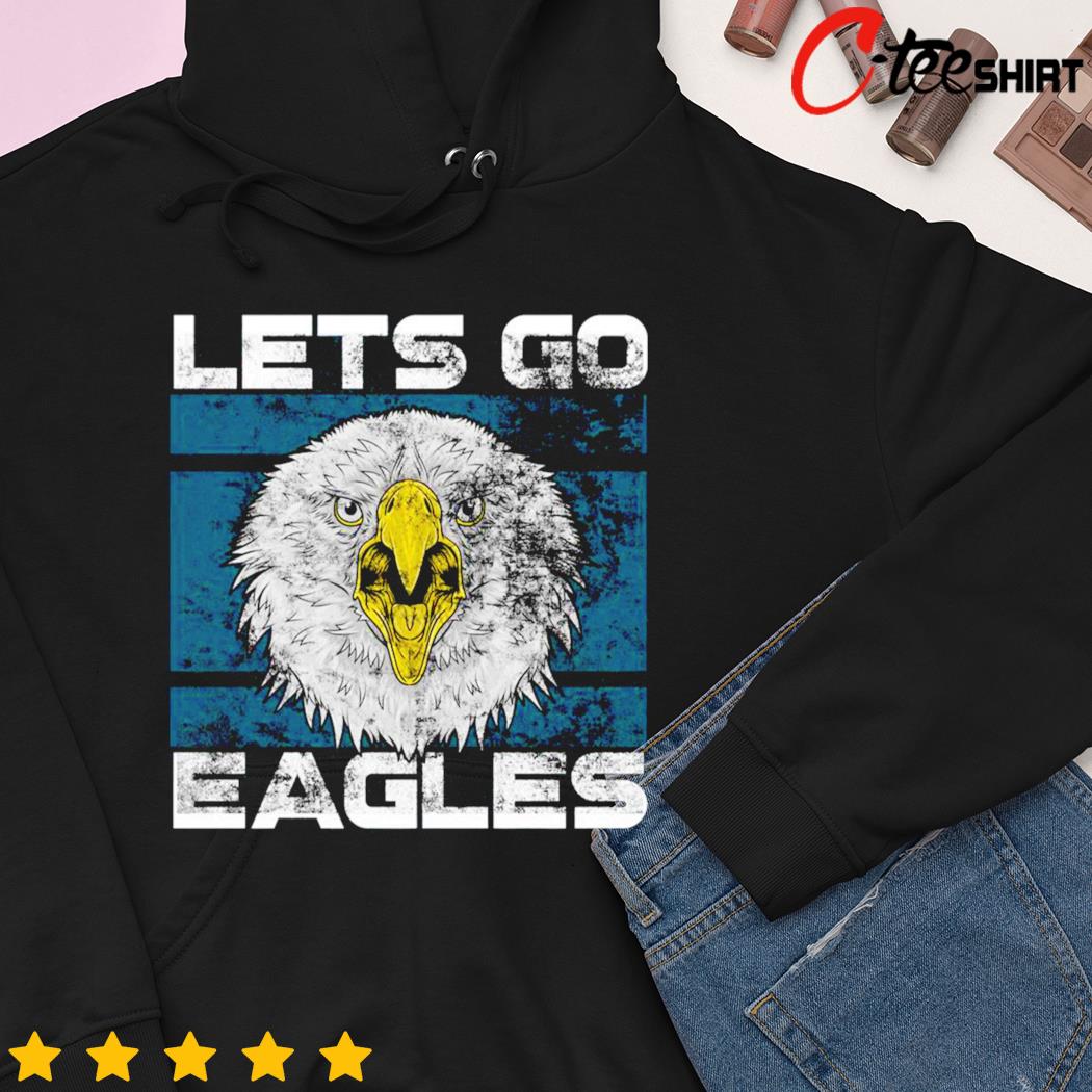Philadelphia Eagles let's go eagles shirt, hoodie, sweater, long