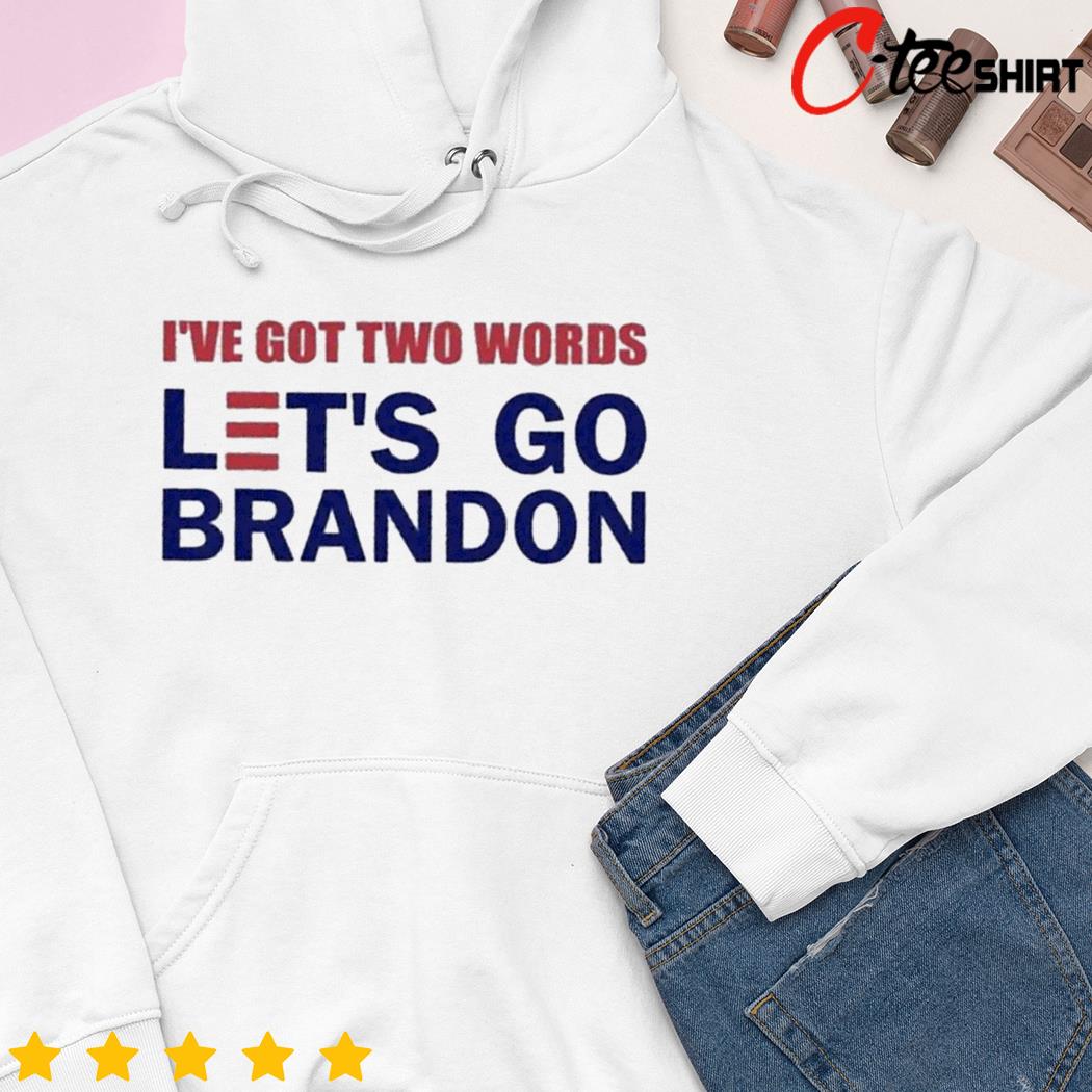 Two Words Let's Go Brandon Shirt