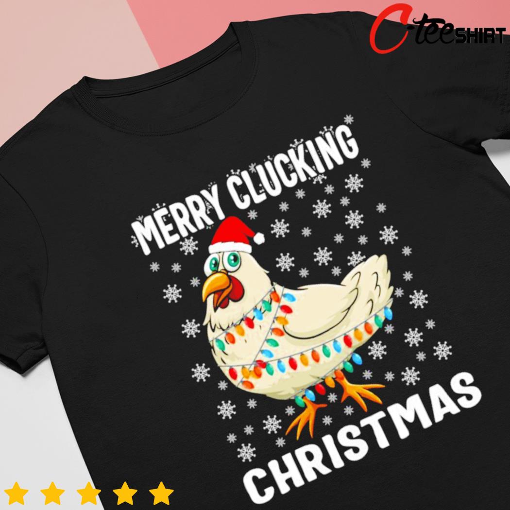 merry clucking christmas shirt