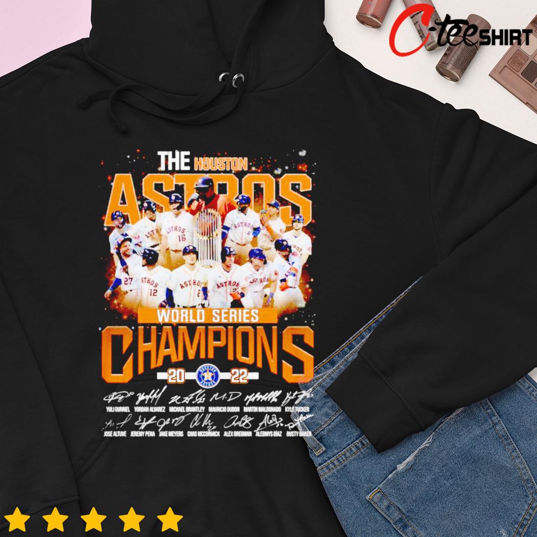 The Houston Astros World series champions signature 2022 shirt, hoodie,  sweater, long sleeve and tank top