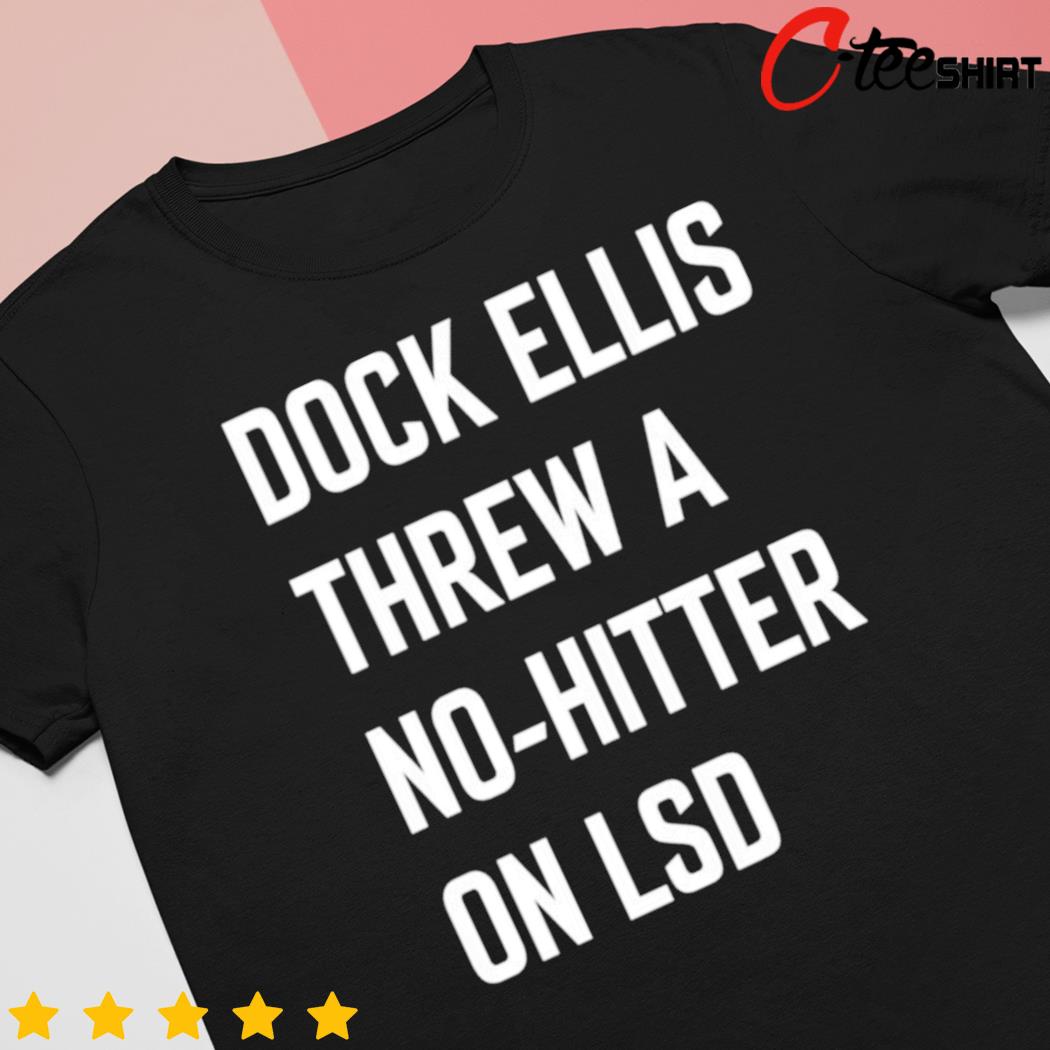 Dock Ellis LSD No Hitter  Legends Clothing – Legends Clothing Co.