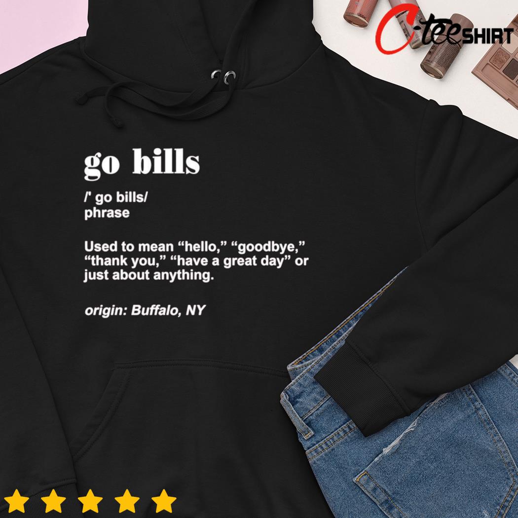 Go Bills Definition Shirt, Buffalo Bills Unisex T-shirt Unisex Hoodie