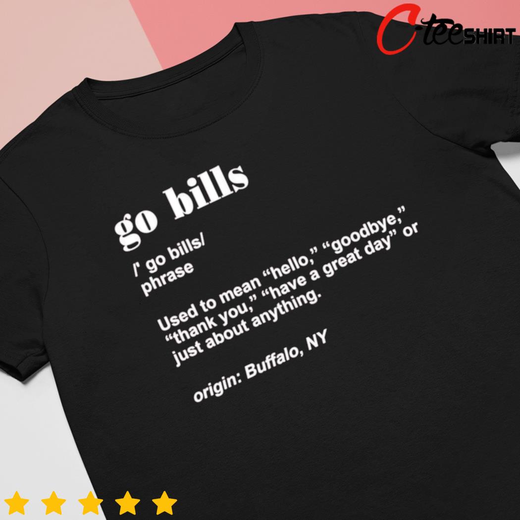 Go Bills Definition - Funny Buffalo Mafia T-Shirt Design – IronAndMusk