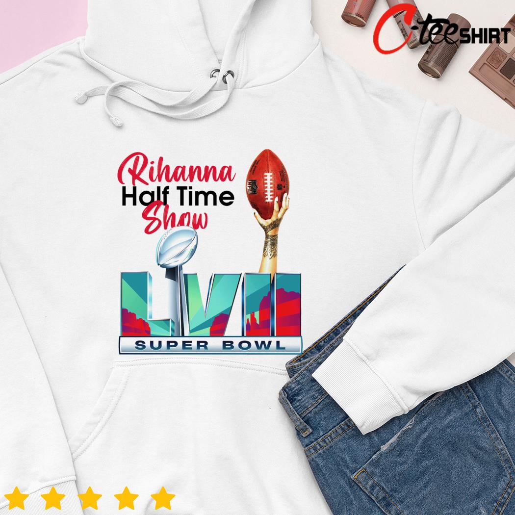 Rihanna half time show super bowl shirt, hoodie, sweater, long