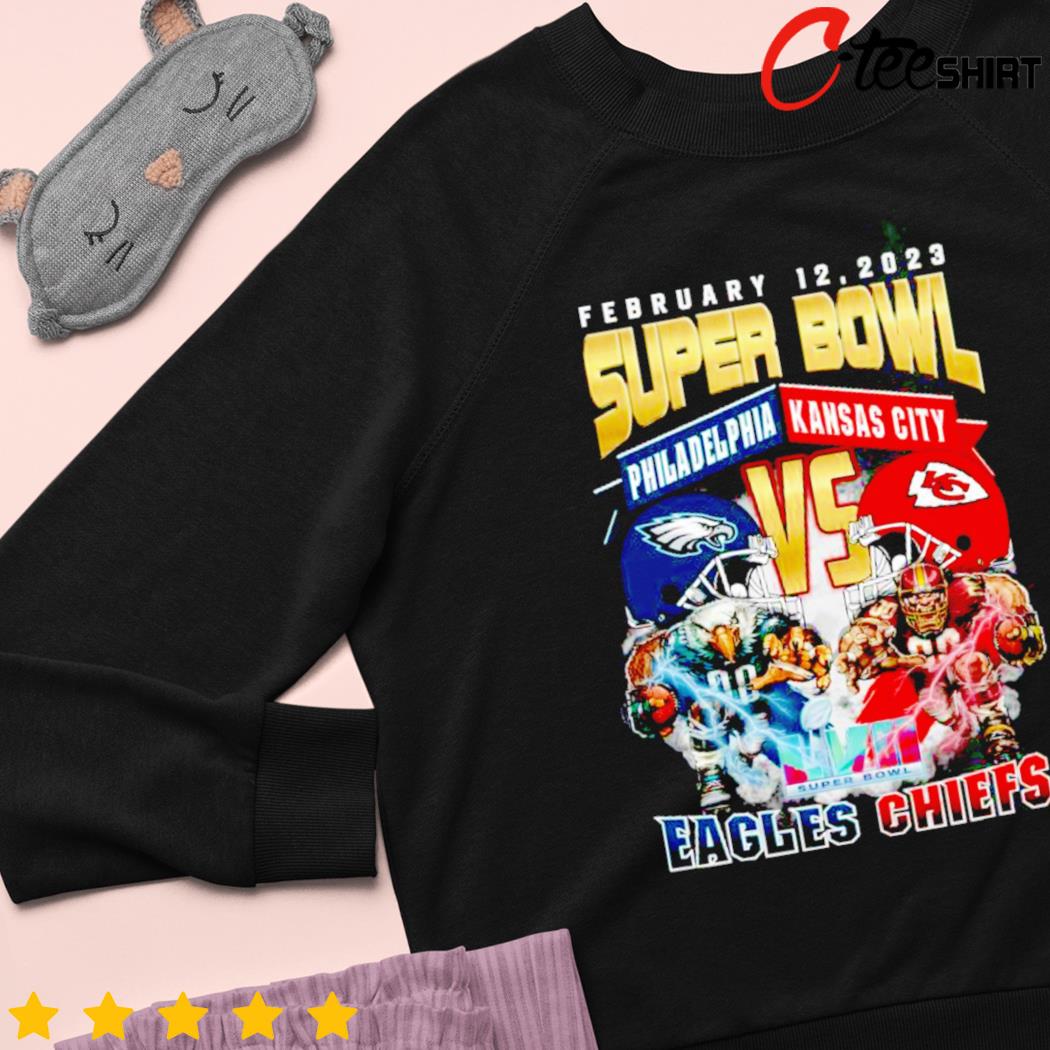 February 12 2023 Super Bowl Philadelphia Eagles vs Kansas City Chiefs  shirt, hoodie, sweater, long sleeve and tank top