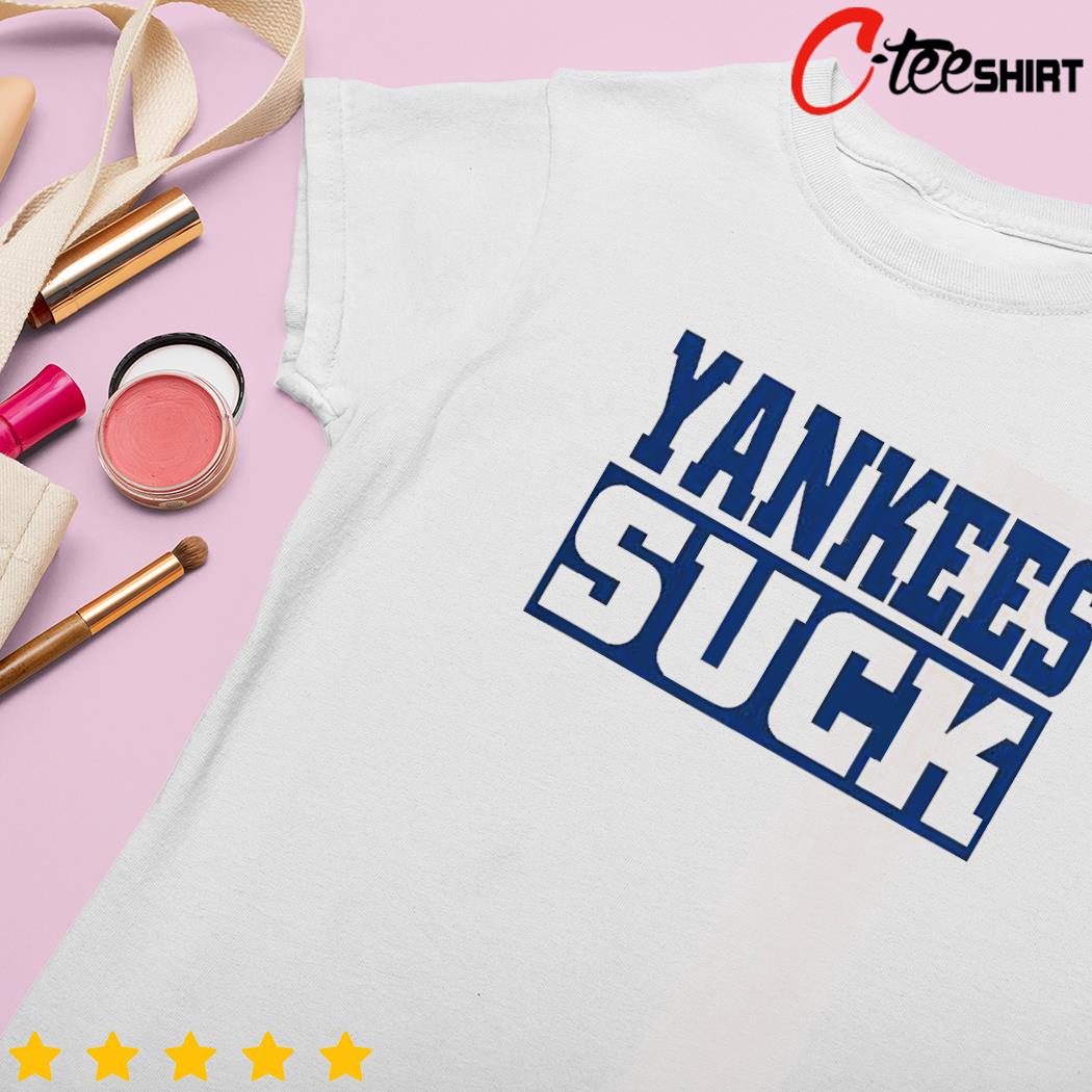 Official Yankees Suck Shirt, hoodie, sweater, long sleeve and tank top