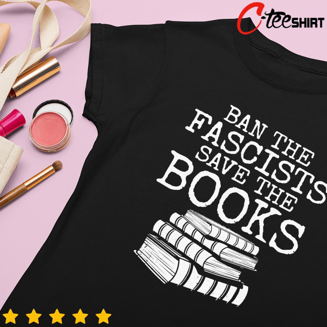Ban the fascists save the books t- ladies-tee