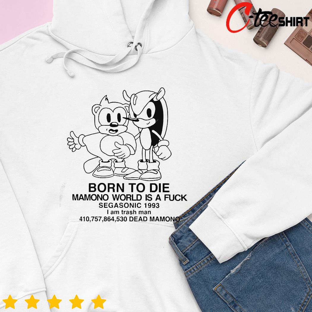 Born to die Mamono world is a fuck hoodie