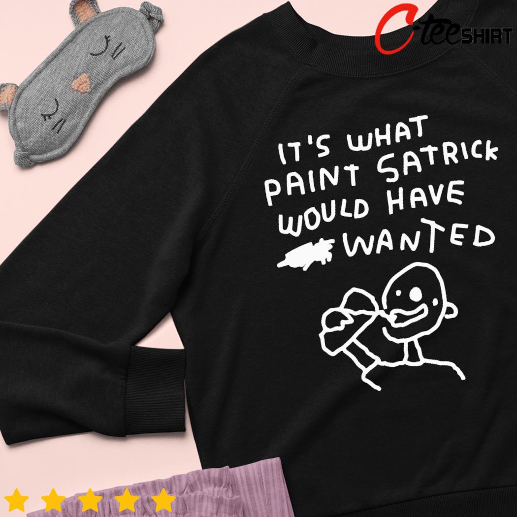 It's what paint satrick would have wanted sweater