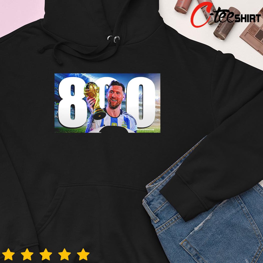 Lionel Messi scoring 800th career goal hoodie