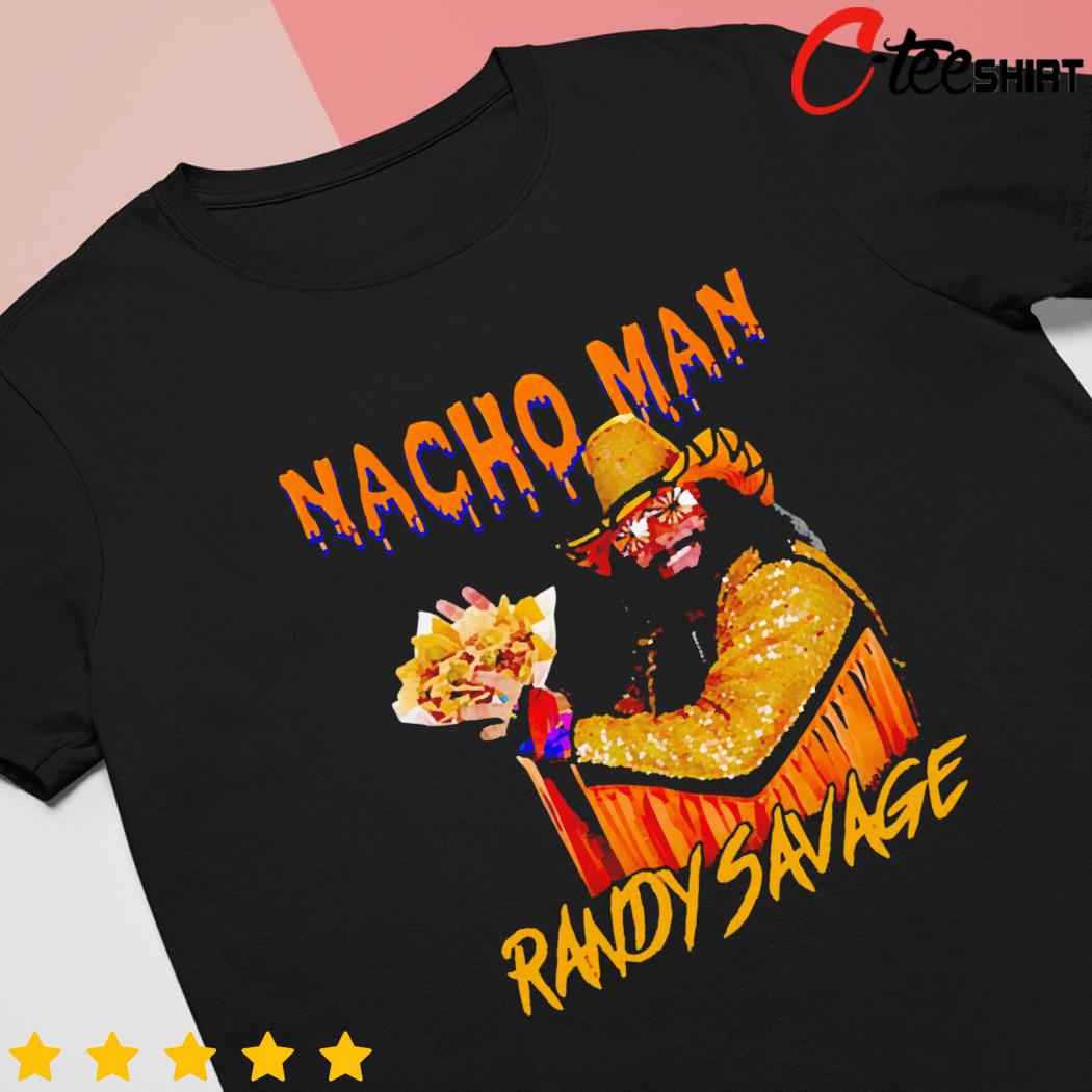 Nacho man randy savage shirt