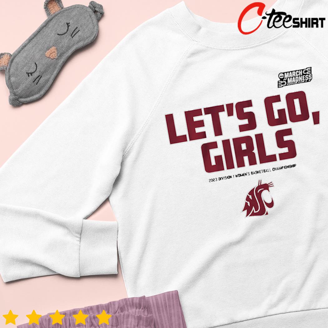 Washington State Let's Go girls 2023 Division women's basketball championship sweater