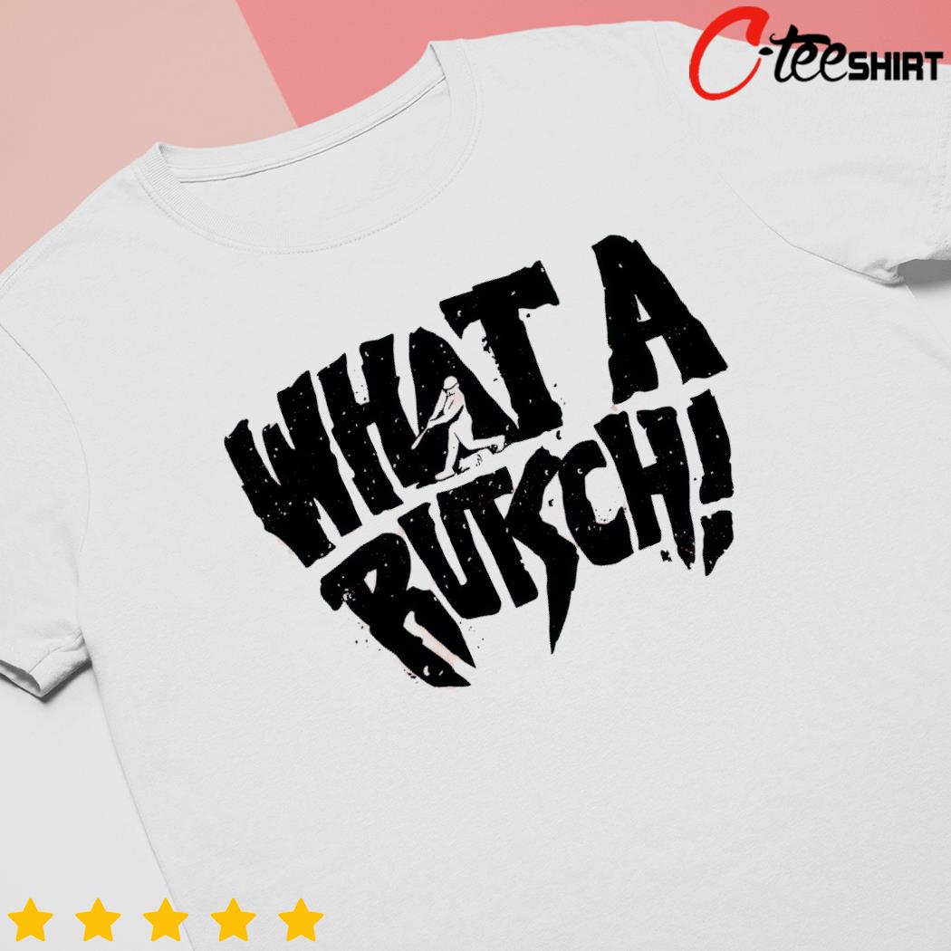 Adley Rutschman What A Rutsch shirt - t-shirt, hoodie, tank top