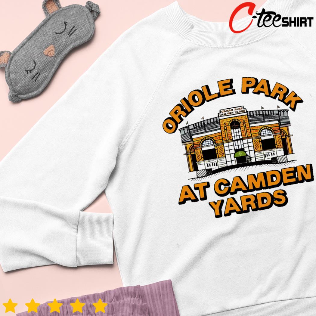 Baltimore Orioles Oriole Park 2023 T-Shirt, hoodie, sweater, long sleeve  and tank top