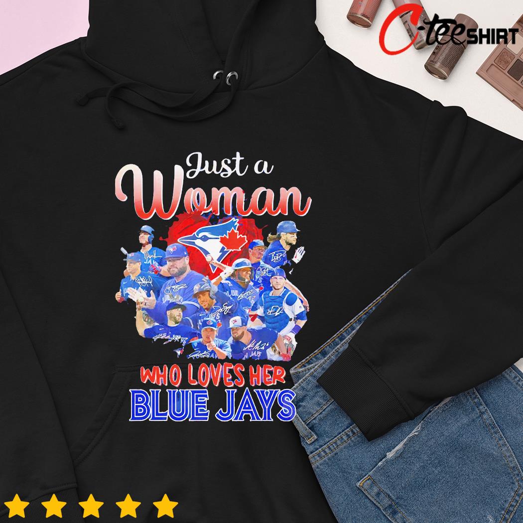 Official just a women who loves her blue jays team player 2023 t-shirt,  hoodie, sweater, long sleeve and tank top