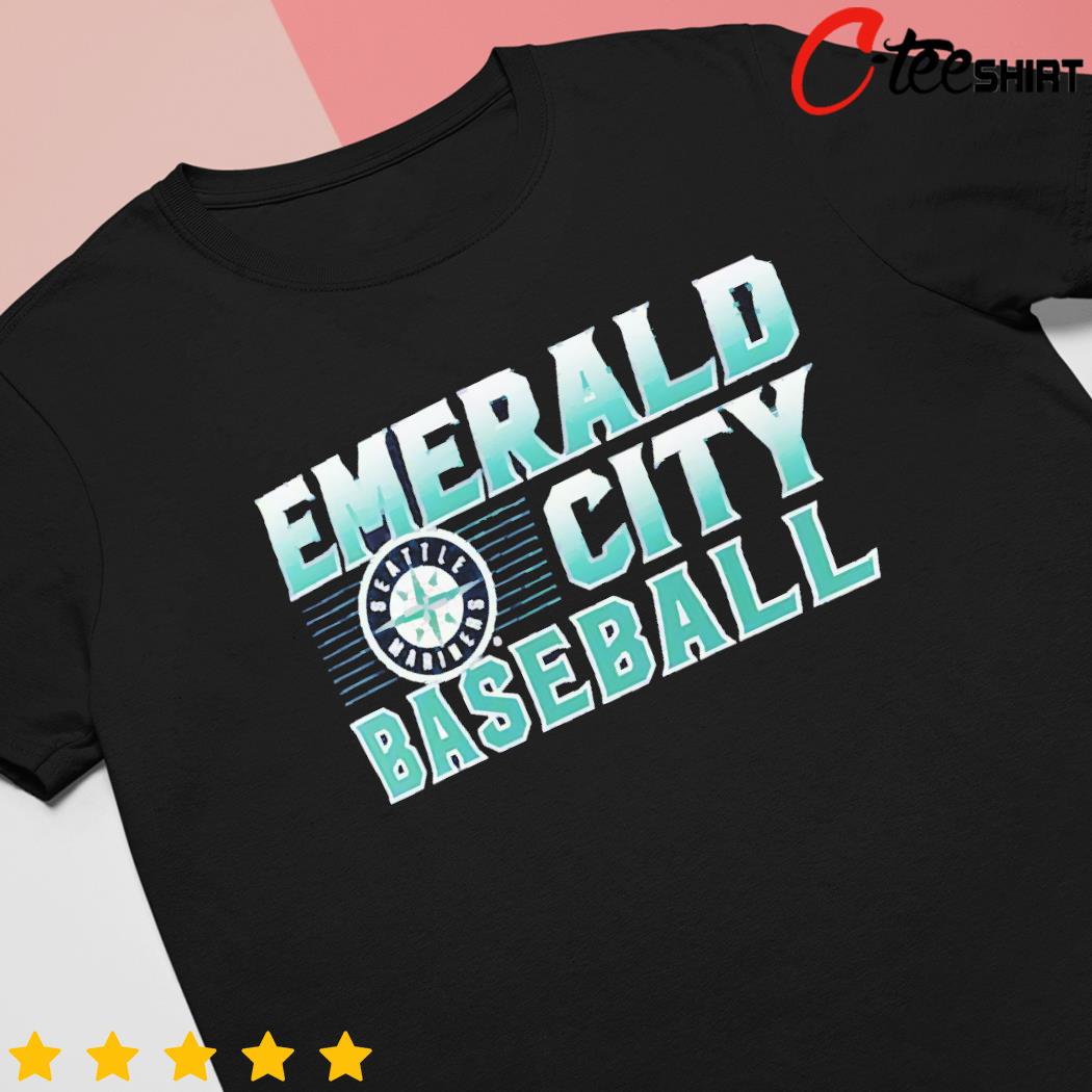 Seattle Mariners Emerald City Baseball T-Shirt, hoodie, sweater, long  sleeve and tank top