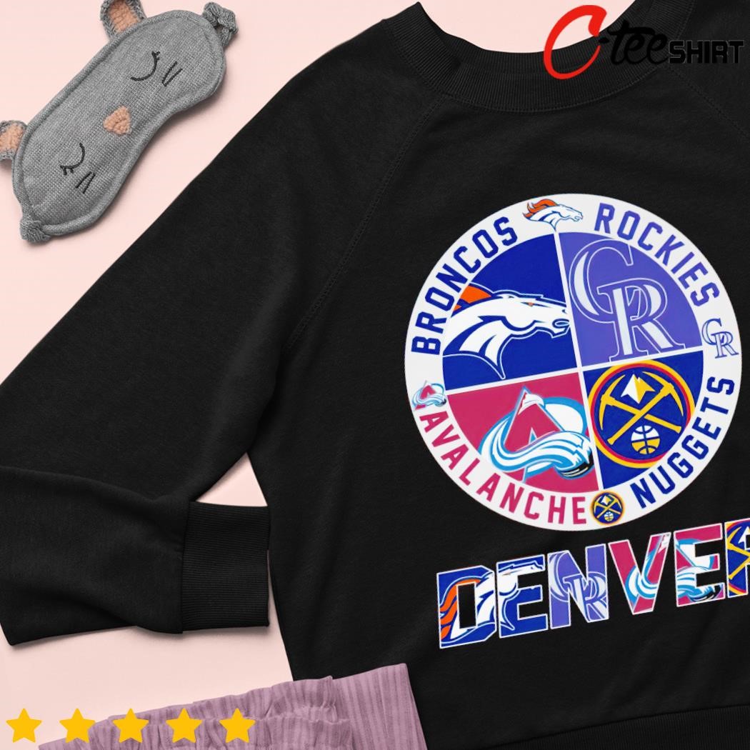 Official colorado Broncos, Rockies Avalanche, and Nuggets sports team vintage  shirt, hoodie, sweater, long sleeve and tank top