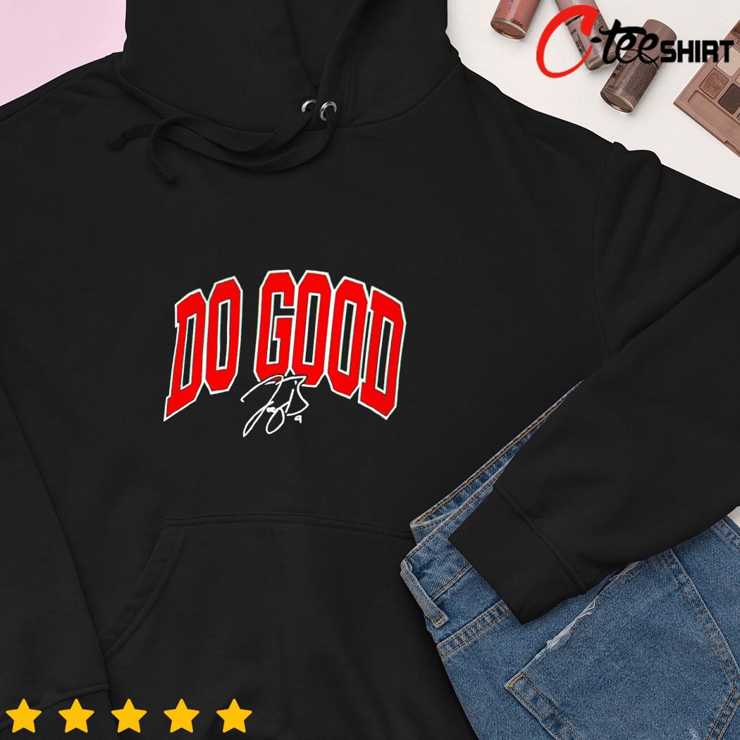 Joe Burrow do good shirt, hoodie, sweater, long sleeve and tank top