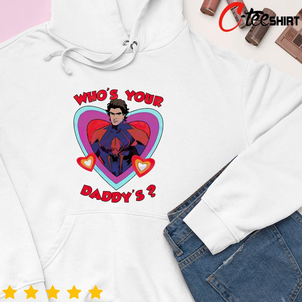 Who's your daddy shirt, hoodie, sweater, long sleeve and tank top