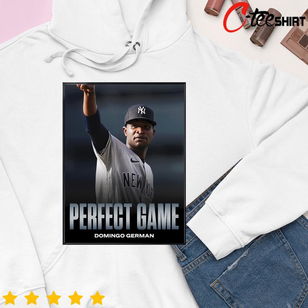 Domingo German New York Yankees Perfect Game shirt, hoodie