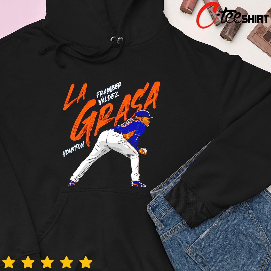 Original framber Valdez Houston Astros LA Grasa shirt, hoodie