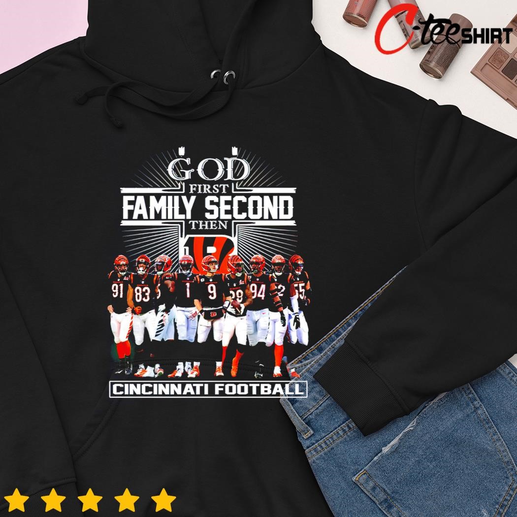 God First Family Second The Cincinnati BenGals Shirt