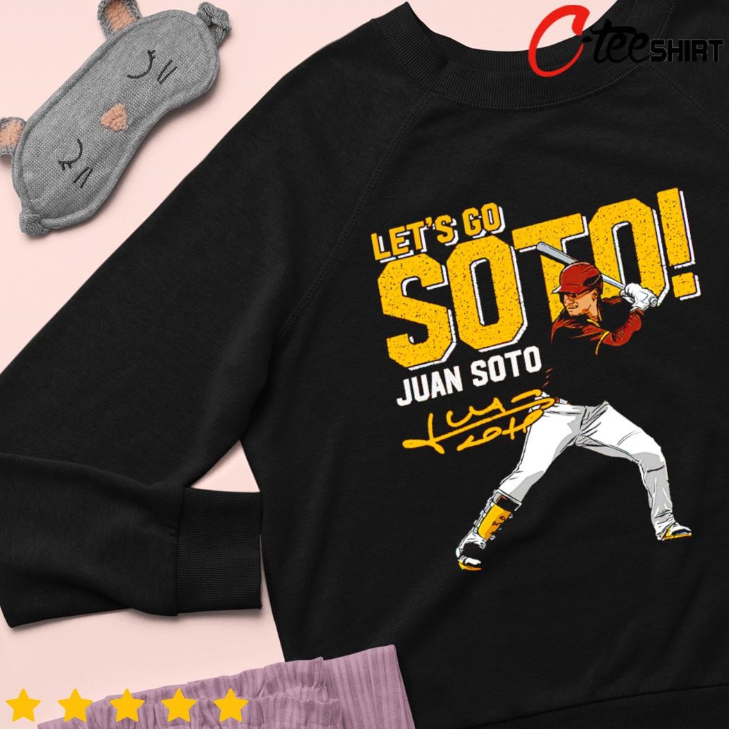 Let's go Juan Soto signature shirt, hoodie, sweater, long sleeve