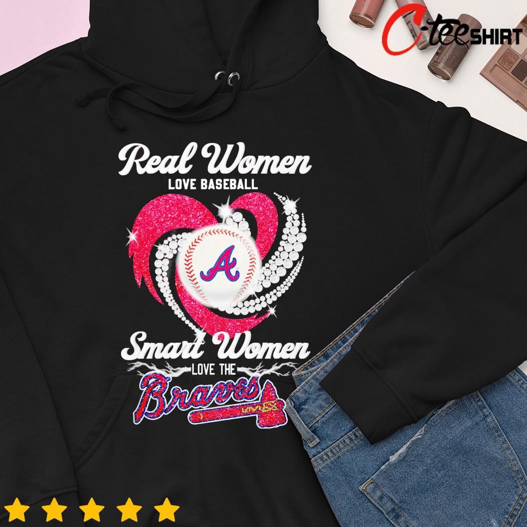 Real women love baseball smart women love the Braves 2023 t-shirt