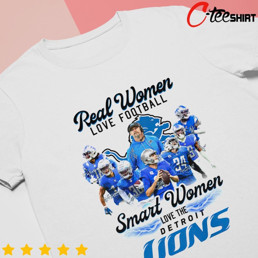 Real Women Love Football Smart Women Love The Detroit Lions 2023 shirt,  hoodie, sweater, long sleeve and tank top