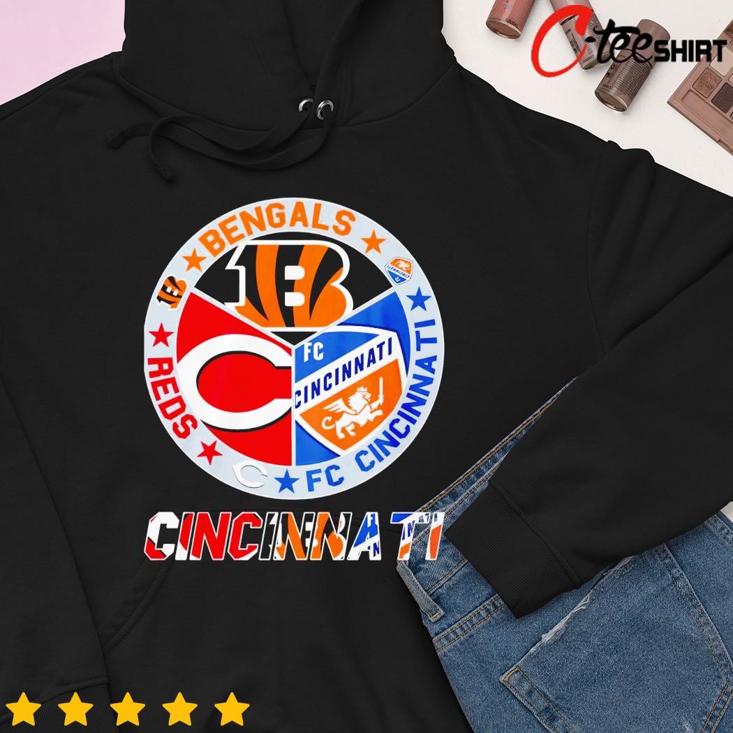 Cincinnati Sports Teams Logo Reds, Fc Cincinnati, Bearcats And Bengals Shirt,  hoodie, sweater, long sleeve and tank top