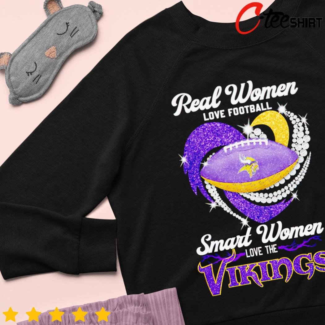 Minnesota Vikings Shirt Real Women Love Football Smart Women Love