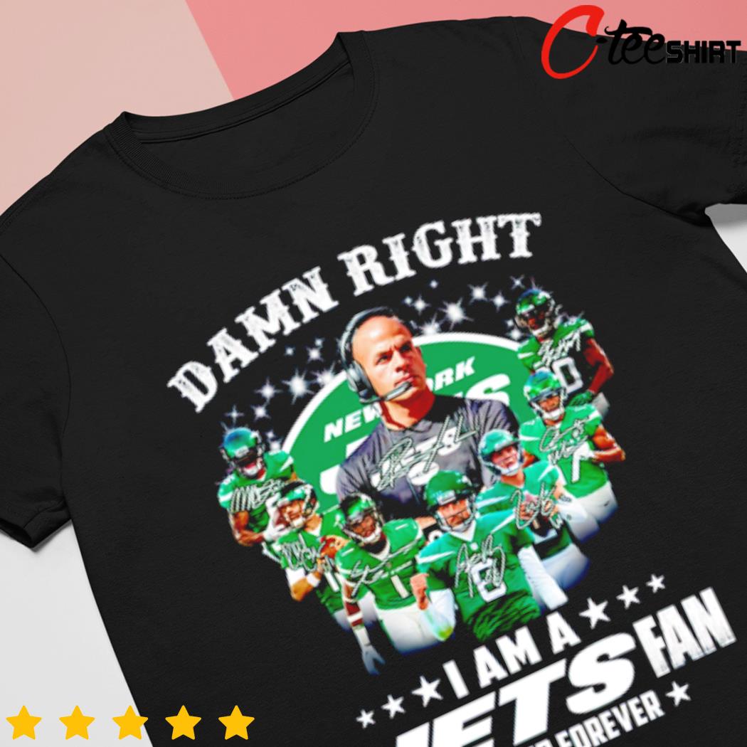 Nfl Damn Right I Am A New York Jets Fan Now And Forever T Shirt Hoodie Tank  Top Size Up To 5xl, hoodie, sweater, long sleeve and tank top