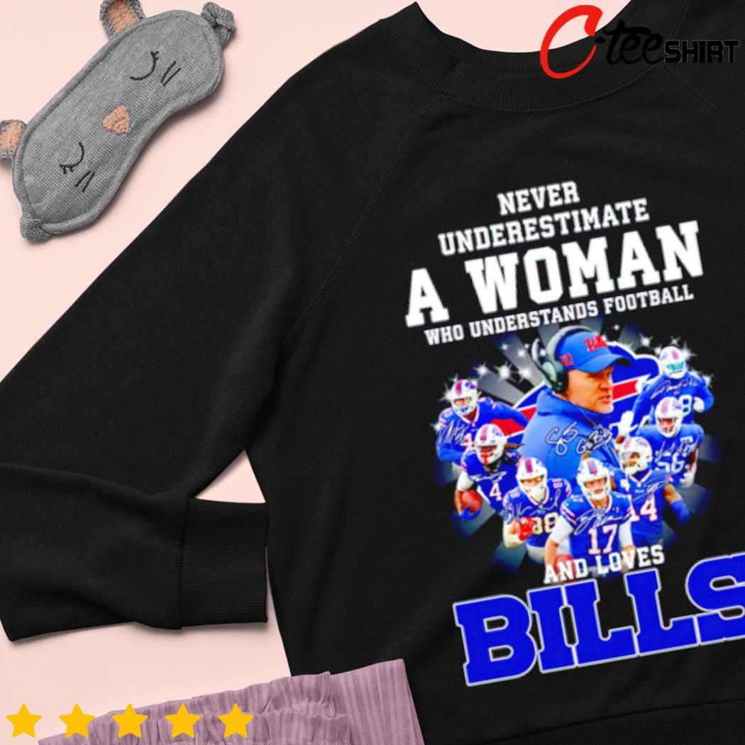 Never Underestimate A Woman Who Understands And Loves Buffalo