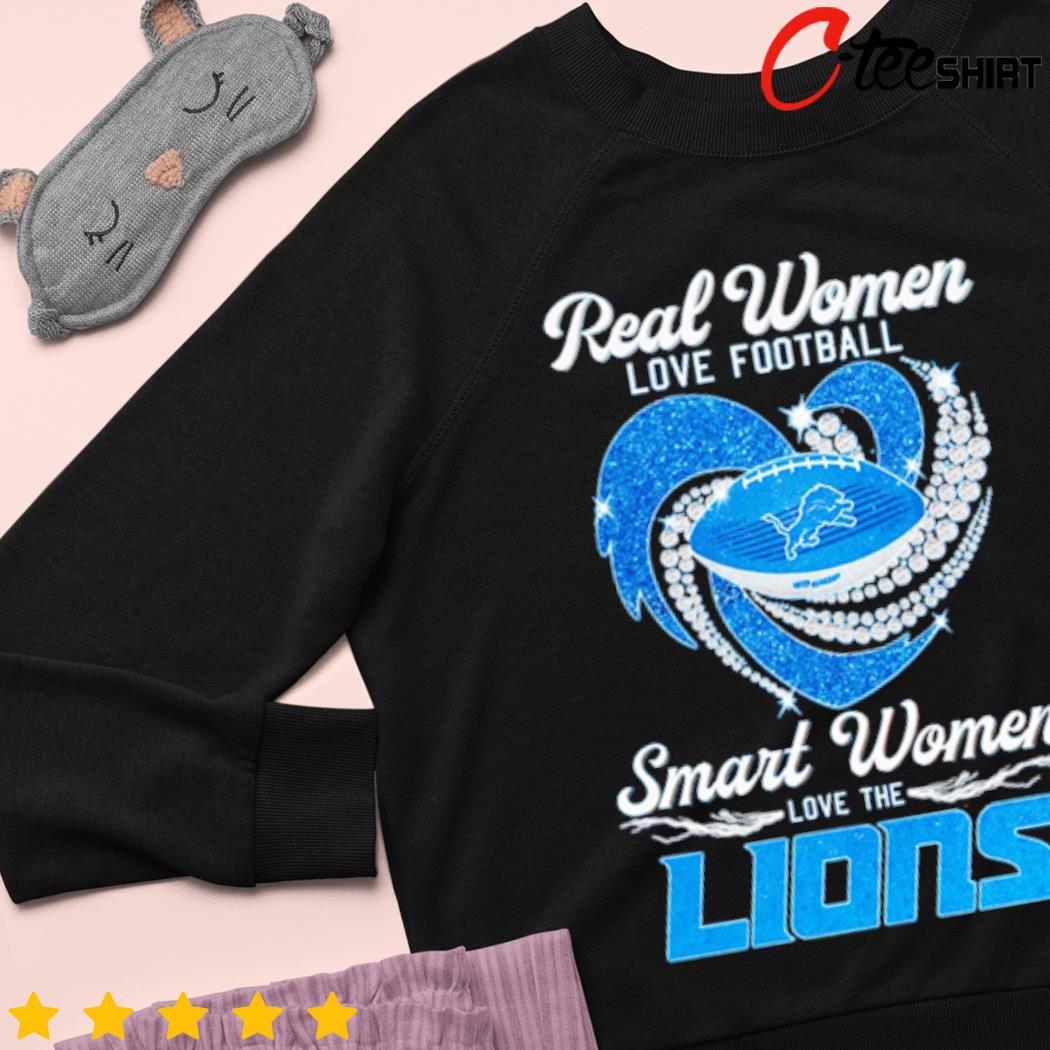 Official real women love Football smart women love the detroit lions T-shirt,  hoodie, tank top, sweater and long sleeve t-shirt