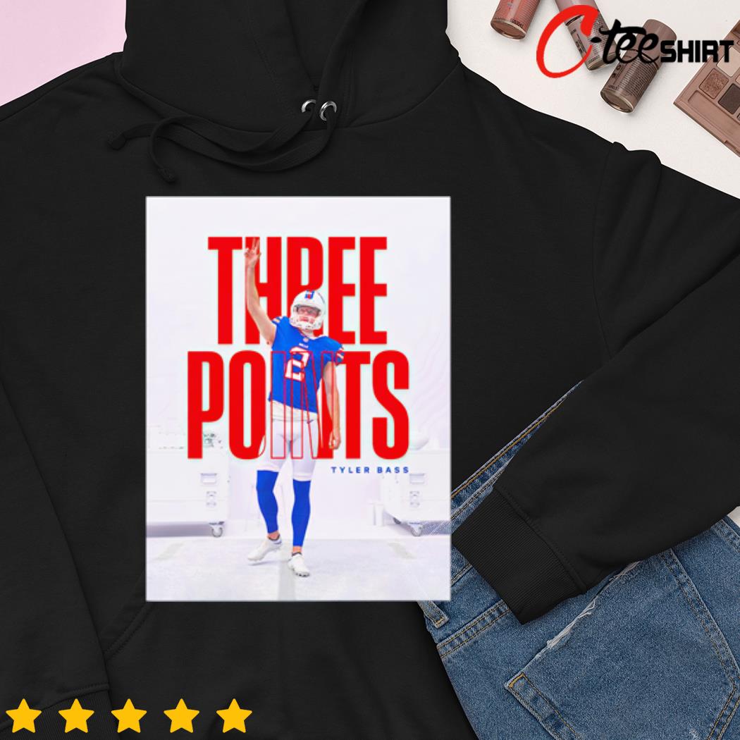 Three Points For Tyler Bass Buffalo Bills Vs New York Jets Shirt, hoodie,  sweater, long sleeve and tank top