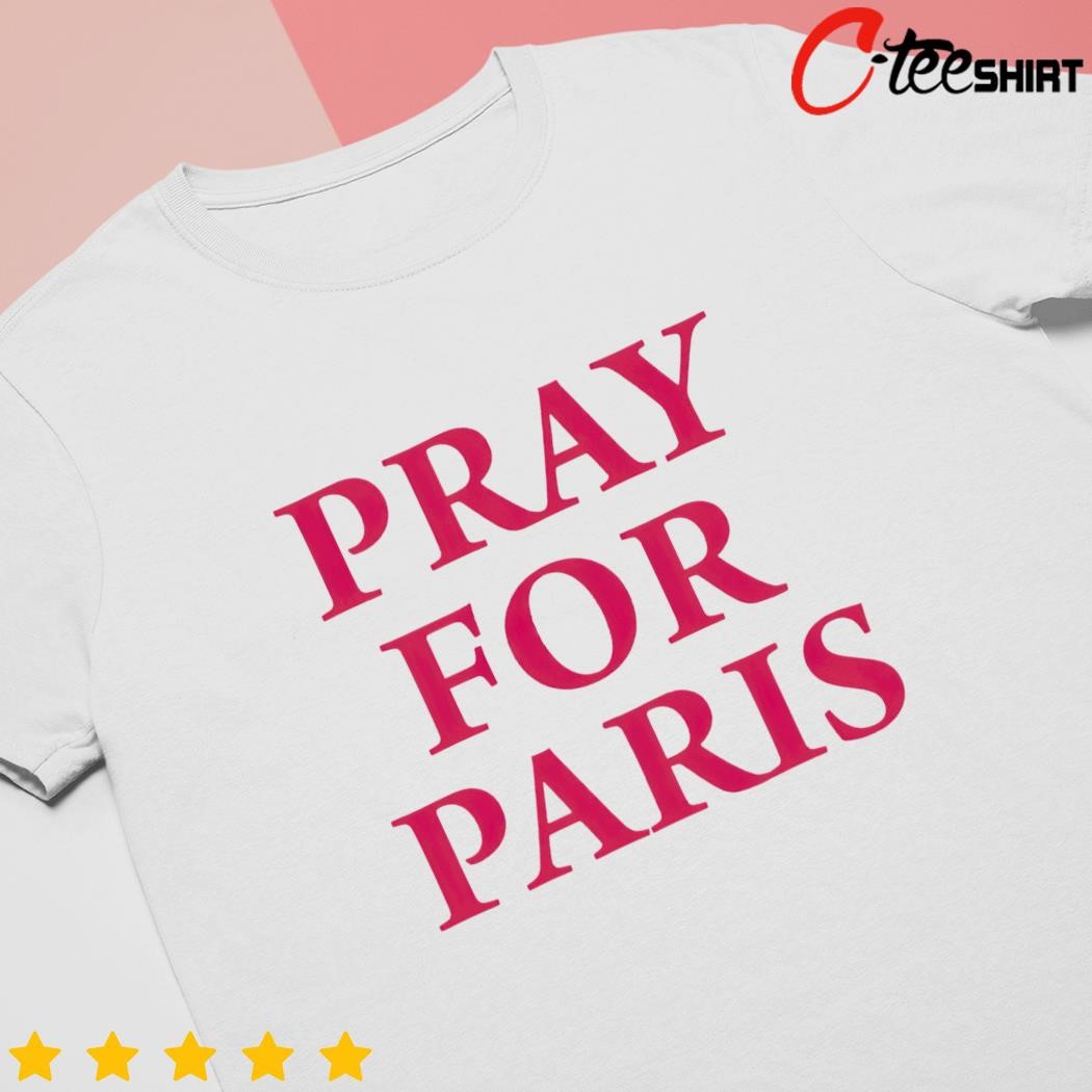 Pray for Paris shirt, hoodie, sweater, long sleeve and tank top