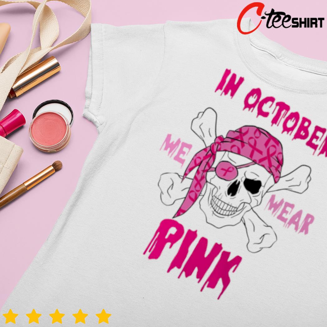 Pirate In October we wear pink t shirt - Limotees