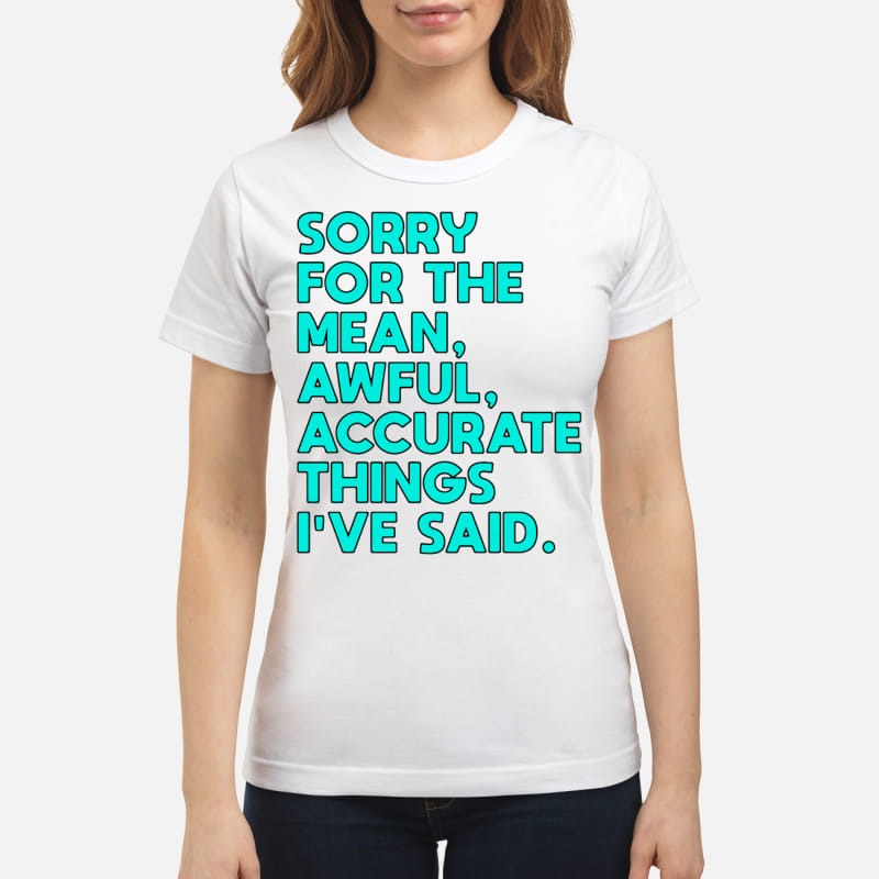 because i said i would shirt