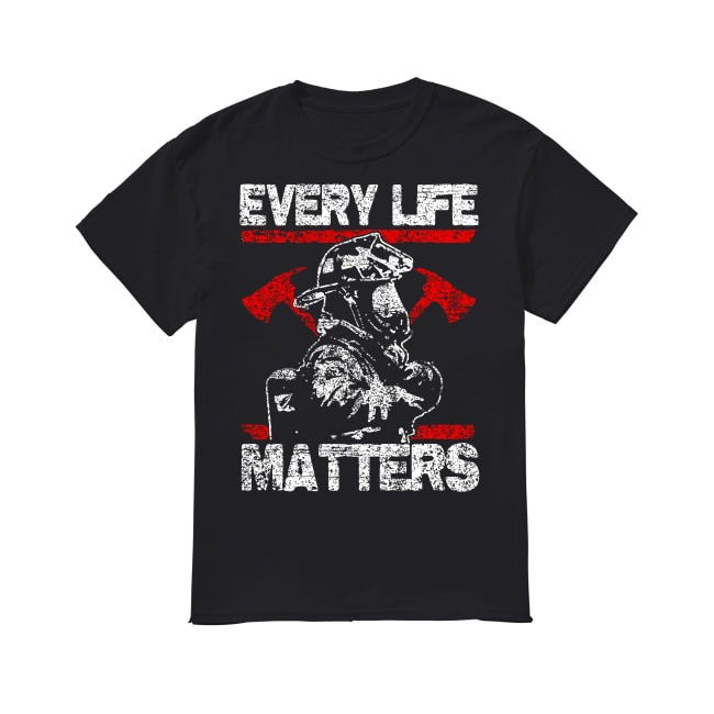 every life matters shirt