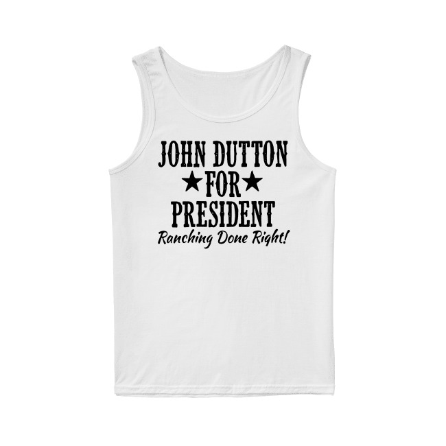 john dutton for president tee