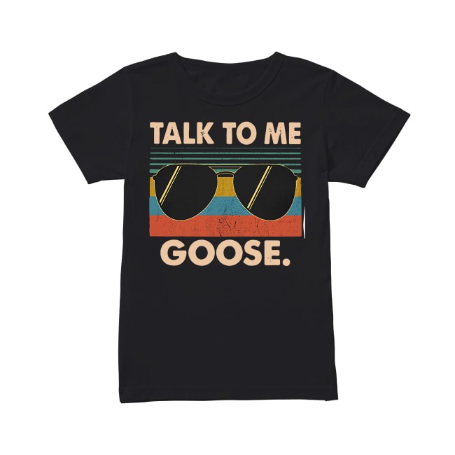 talk to me goose shirt plus size