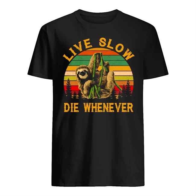 live slow sloth shirt